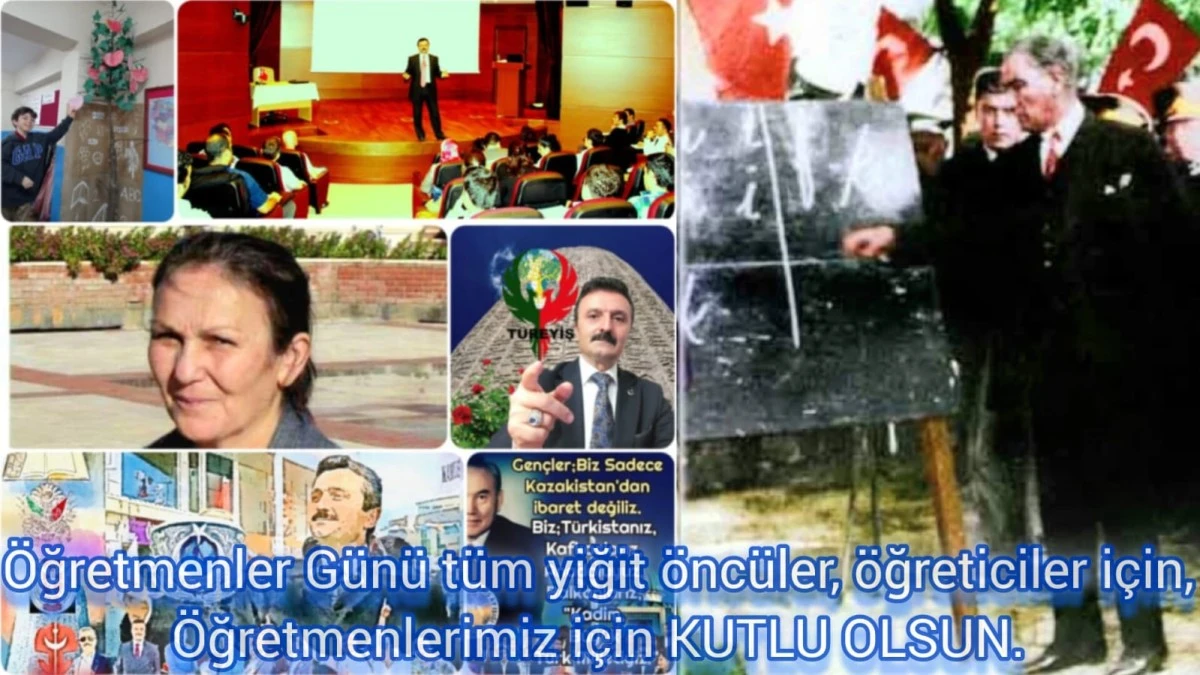 Öğretmenler anadır, atadır.. Öğretmenler, millet istikbâlinin mimarıdır, aile ve ordu ile millî birlik ve bekânın temelleridir