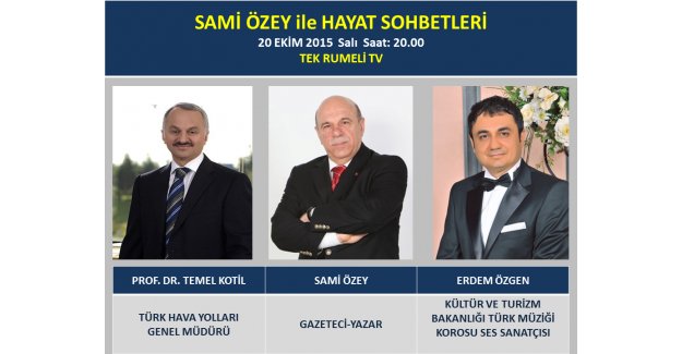 THY Genel M&uuml;d&uuml;r&uuml; Temel Kotil ve Ses Sanat&ccedil;ısı Erdem &Ouml;zgen, &ldquo;Sami &Ouml;zey ile Hayat Sohbetleri&rdquo;nde