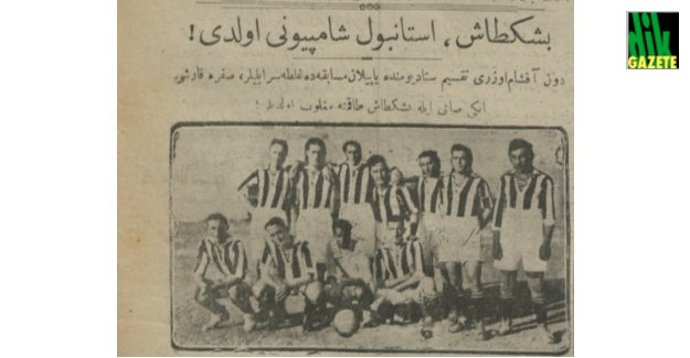 Şampiyon Beşiktaş -Maç... Saha... Seyirci...- Ve tarihten bir yaprak!