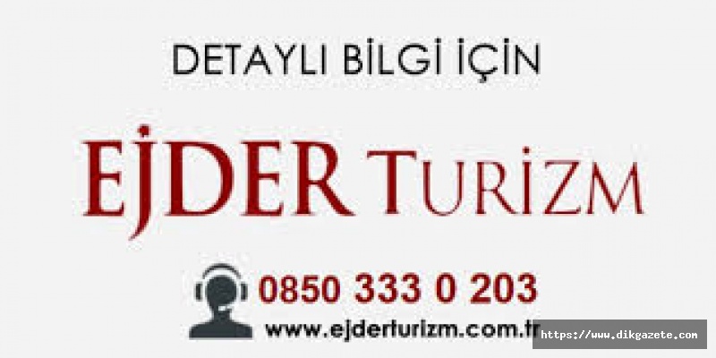 Ejder Turizm 23 Haziran'daki turunu erkene aldı