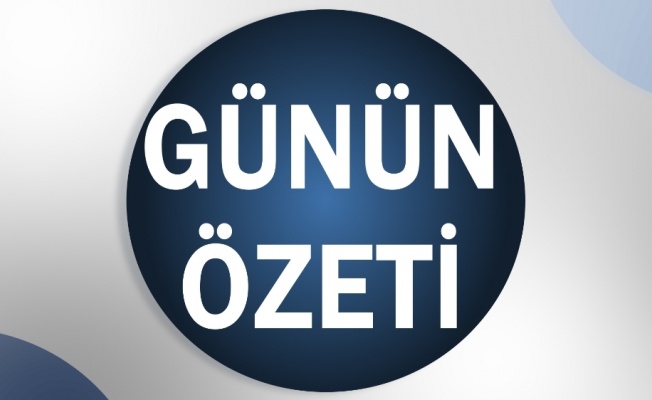 Günün Özeti