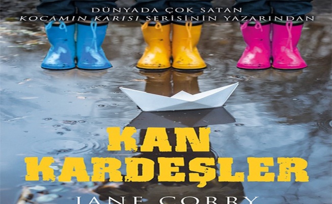Jane Corry’nin "Kan Kardeşler" adlı kitabı raflarda