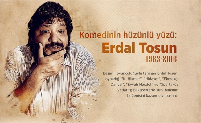 Komedinin hüzünlü yüzü: Erdal Tosun