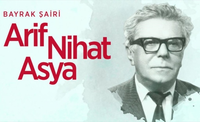 Bayrak Şairi: Arif Nihat Asya