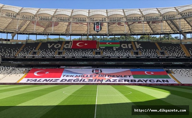 Beşiktaş'tan Azerbaycan'a destek mesajı