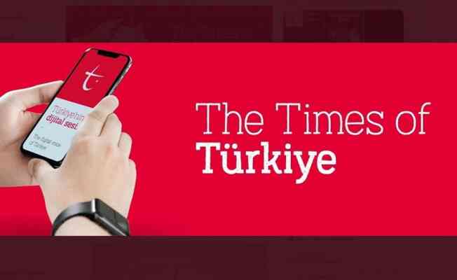 Dünya gündemine Türkiye penceresinden bakacak 'Times of Türkiye' platformu dijital dünyada