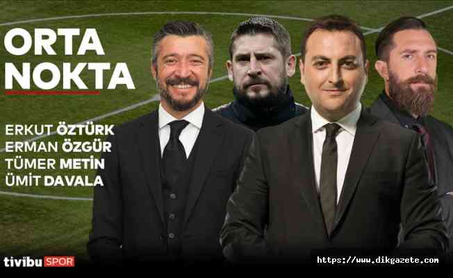 Tümer Metin ve Ümit Davala Tivibu Spor&#039;da “yorumlayacak“