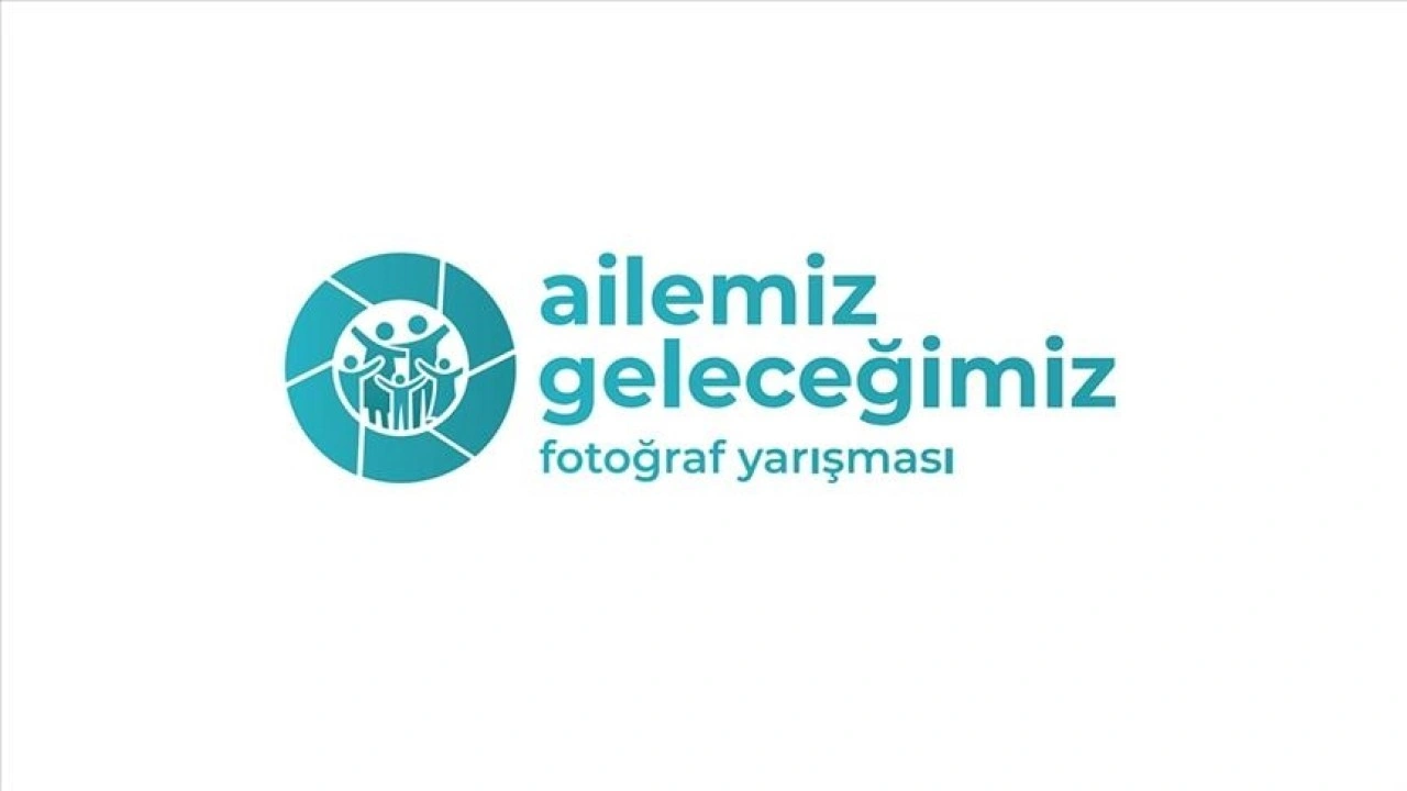 "Ailemiz Geleceğimiz Fotoğraf Yarışması" başvuruları devam ediyor