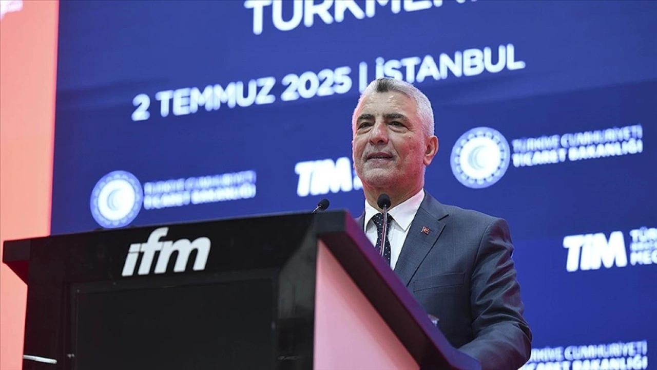 Bakan Bolat: Türkiye-Türkmenistan ticareti ilk 6 ayda yüzde 26,5 artış gösterdi