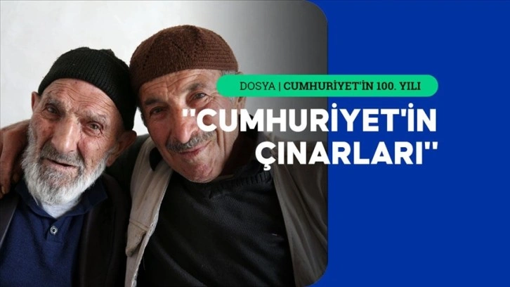 Cumhuriyet ile yaşıt olan Bitlisli çınarlar, zor şartlarda geçen yılları unutamıyor