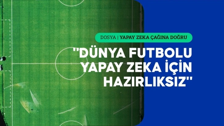 Futbolda yapay zekanın kullanımı