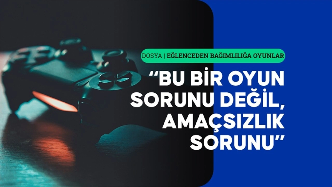 Hayattaki gerçeklerin ve vaktin feda edildiği bağımlılık