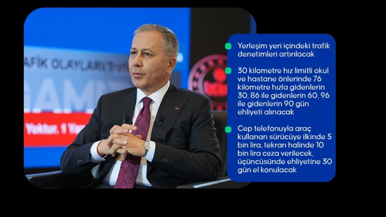 İçişleri Bakanı Yerlikaya, trafikte yeni dönemi anlattı