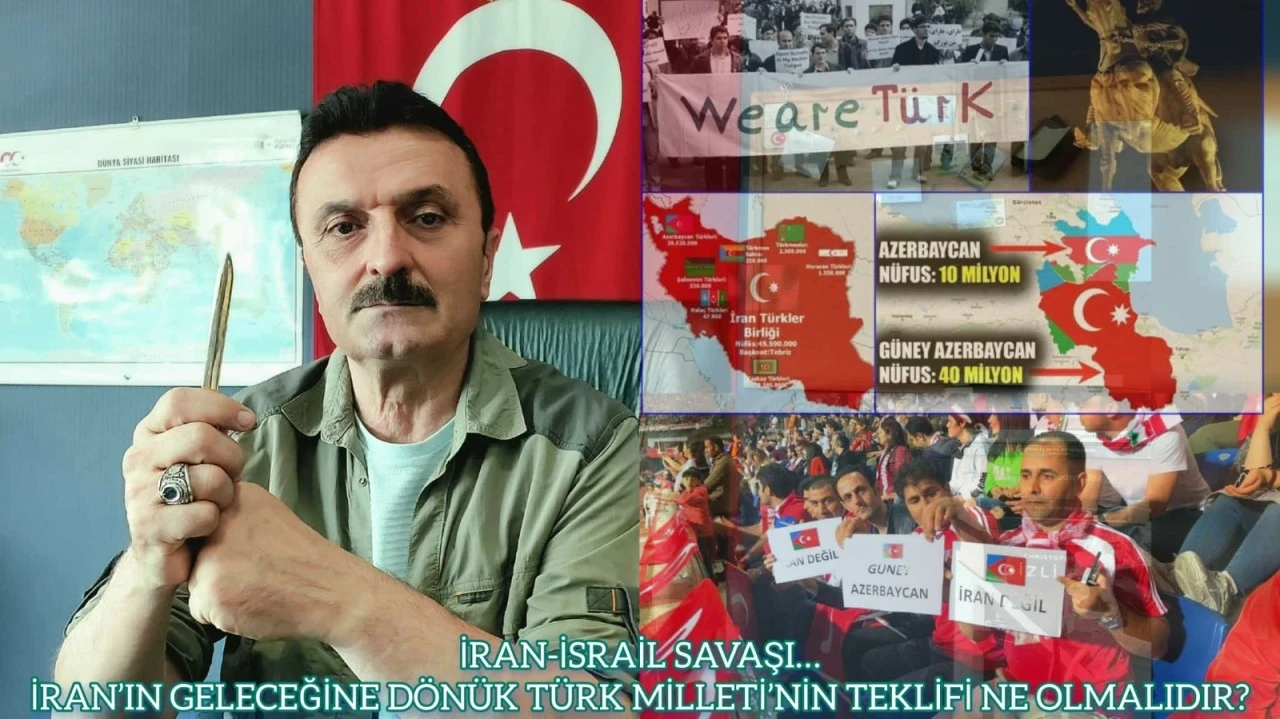 İran-İsrail savaşı… İran’ın geleceğine dönük Türk Milletinin teklifi ne olmalıdır? Medeniyet coğrafyamızda neler oluyor? -E. Yarbay Halil Mert yazdı-