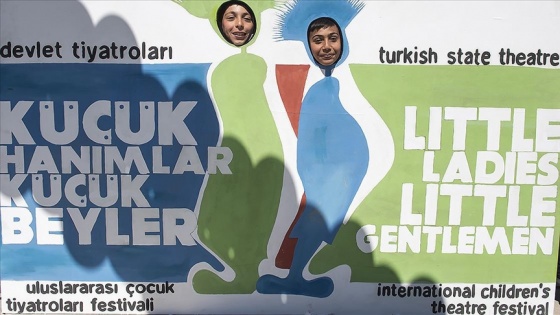 'Küçük Hanımlar Küçük Beyler Uluslararası Çocuk Tiyatroları Festivali' 1 Temmuz'da ba