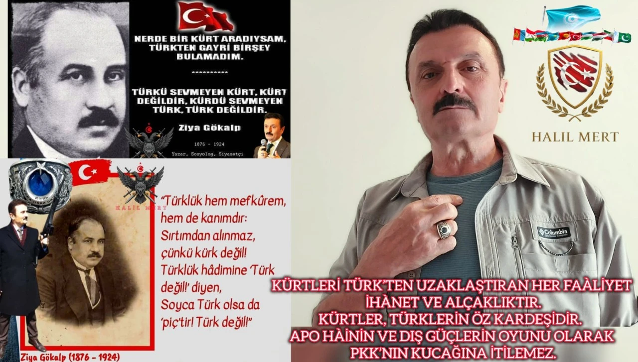 Kürtleri Türk’ten uzaklaştıran her faaliyet ihanet ve alçaklıktır! -E. Yarbay Halil Mert yazdı-