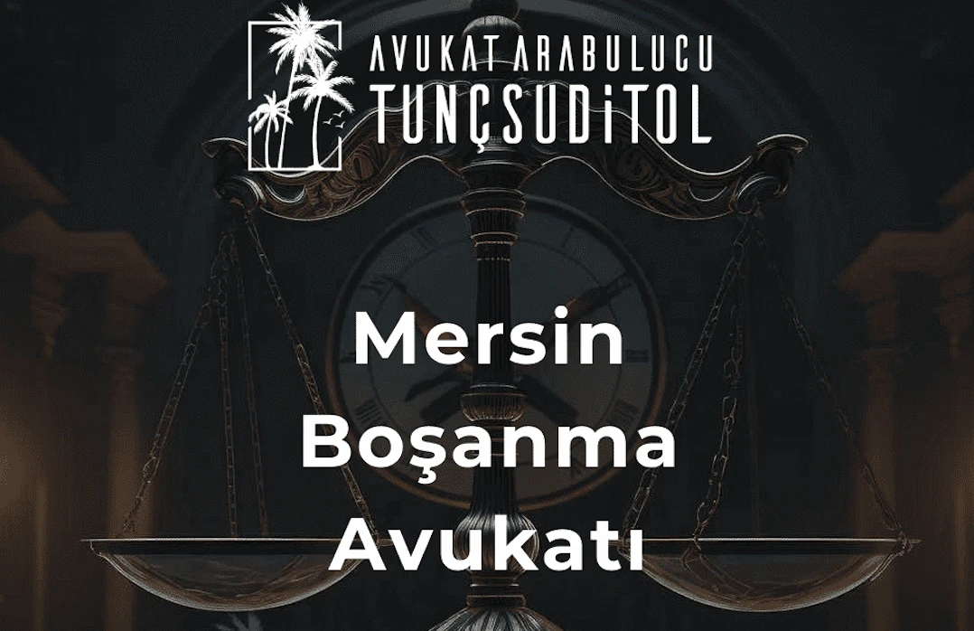 Mersin boşanma avukatı