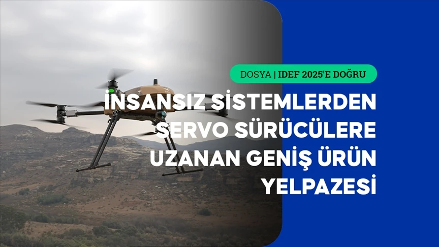 Milli platformlara güç katan yeni sistemler IDEF 2025'te görücüye çıkacak