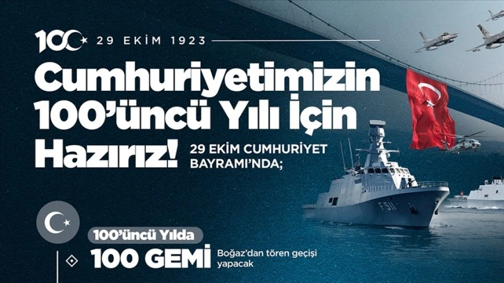 MSB'den Cumhuriyet'in 100. yılına özel İstanbul Boğazı'nda düzenlenecek törene davet