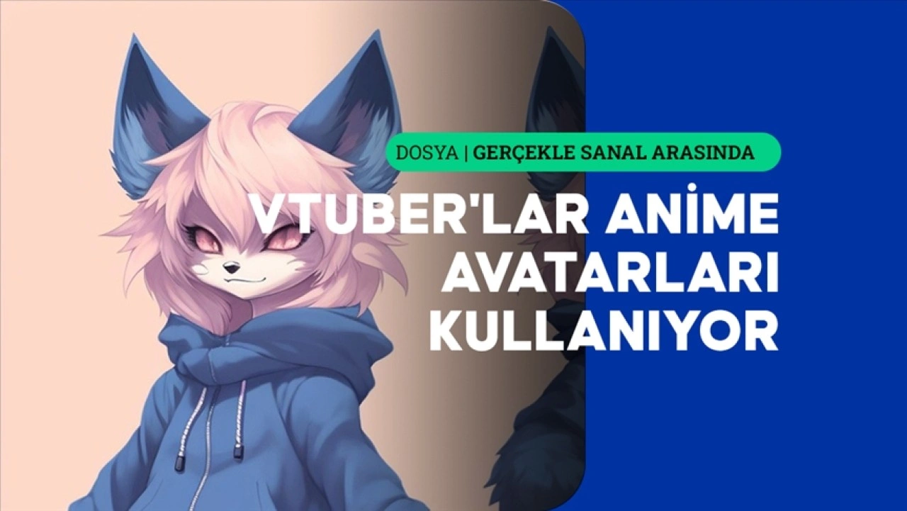 Sanal alemde yükselişe geçen VTuber'lık fenomeni gerçek içerik üreticilerine meydan okuyor