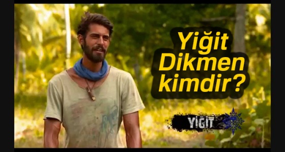 Survivor Yiğit Dikmen kimdir? Survivor All Star Yiğit Dikmen elendi mi?
