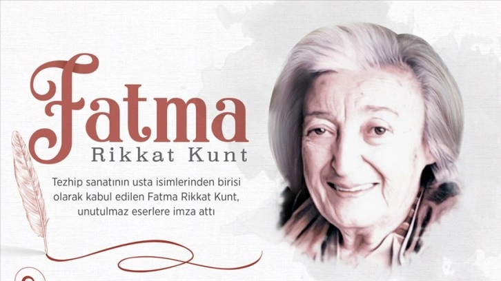 Tezhip sanatının unutulmaz sanatkarı: Fatma Rikkat Kunt