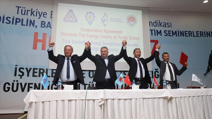 Türk devletleri enerji sendikaları arasında işbirliği anlaşması imzalandı