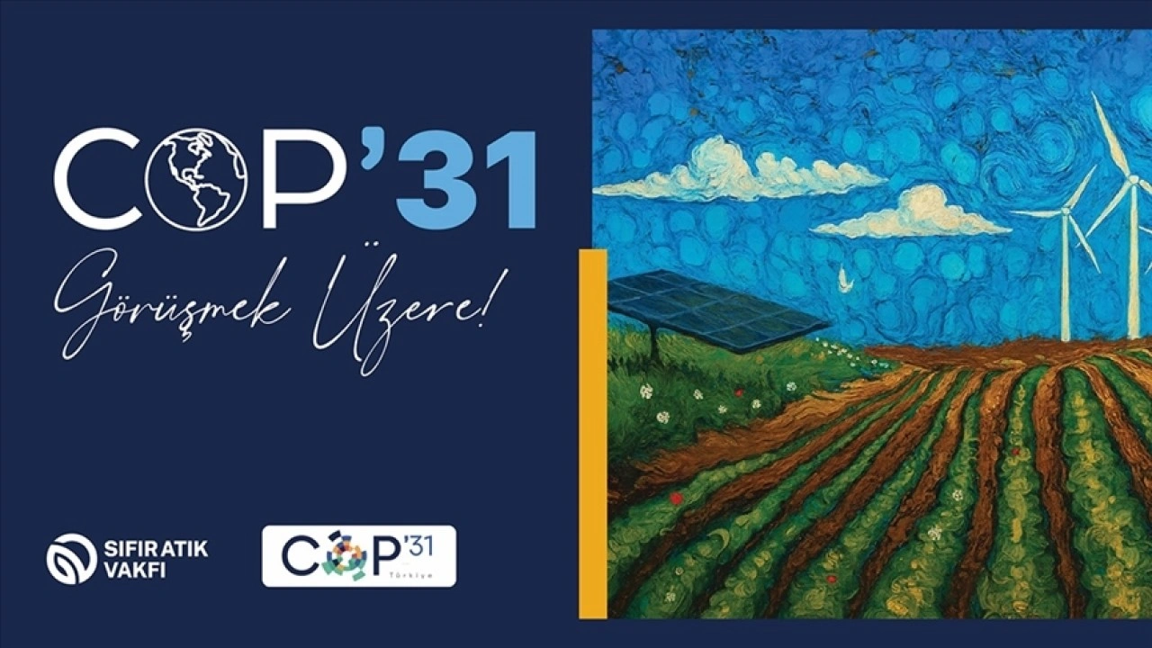 T&uuml;rkiye COP31'de d&uuml;nyaya sıfır atık mesajı verecek