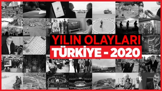 Türkiye'de 2020 böyle geçti