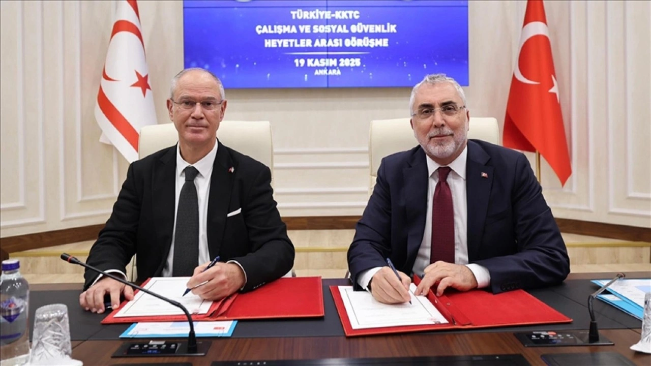 Türkiye ve KKTC Çalışma ve Sosyal Güvenlik Bakanlıkları arasında işbirliği anlaşması imzalandı