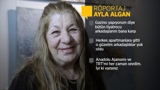 Usta sanatçı Ayla Algan: Hep komedi oynamak istedim hayatım boyunca, oynayamadım ya!