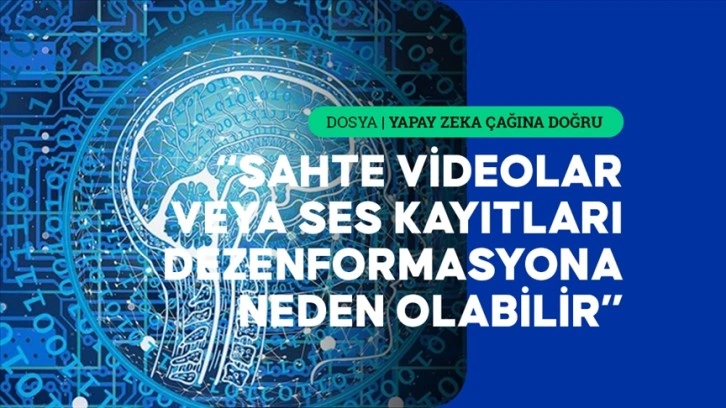 Uzmanından vatandaşlara yapay zeka temelli "deep fake" manipülasyonu uyarısı