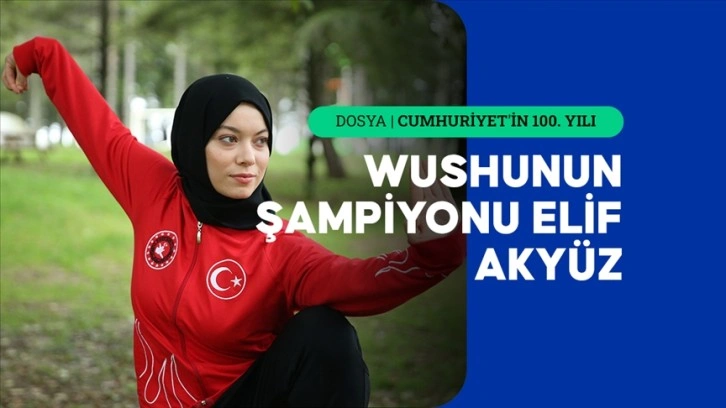 Wushunun şampiyonu Elif Akyüz