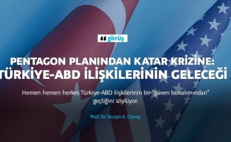 Pentagon planından Katar krizine: Türkiye-ABD ilişkilerinin geleceği
