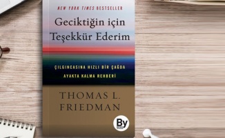 Thomas Friedman&#039;ın son kitabı Türkçe olarak çıktı