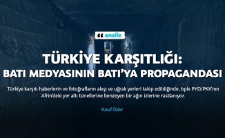 Türkiye karşıtlığı: Batı medyasının Batı’ya propagandası -Analiz-