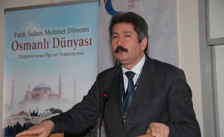“Fatih Sultan Mehmet Dönemi Osmanlı Dünyası Disiplinlerarası Öğrenci Sempozyumu“