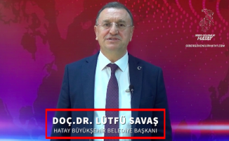 Hatay Büyükşehir Belediye Başkanı Doç. Dr. Lütfü Savaş’tan “Sürprizli Zirve”ya davet!