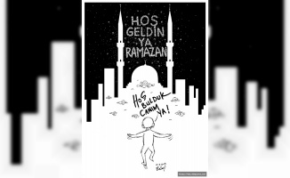 Hoşgeldin!.. Ey Şehr-i Ramazan... Merhaba!..