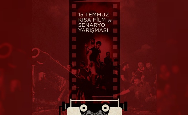 Cumhurbaşkanlığı İletişim Başkanlığından 15 Temmuz Kısa Film ve Senaryo Yarışması