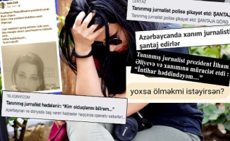 Gazeteci İrade Celil, şantaj ve tehditlerden intiharın eşiğine geldi, Azerbaycan medyası sallandı