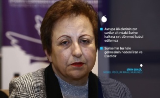 Nobel ödüllü İranlı Ebadi: Suriye'nin bu hale gelmesinin nedeni İran ve Esed'dir