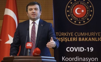 Dışişleri Bakan Yardımcısı Kıran: 8 ülkede 50 Türk vatandaşı Kovid-19 nedeniyle hayatını kaybetti