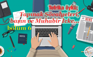 Tefrika Öykü: Tapınak Şövalyeleri, basın ve Muhabir Icke… -6-