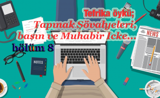 Tefrika Öykü: Tapınak Şövalyeleri, basın ve Muhabir Icke… -8-