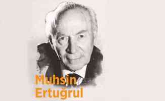Modern Türk tiyatrosunun öncüsü: Muhsin Ertuğrul