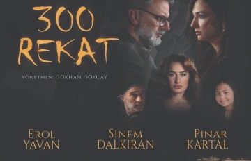 '300 Rekat’ta geri sayım başladı -Selçuk Aka, magazin dünyasından yazdı-