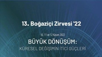 47 ülkeden 100’ün üzerinde katılımcı Boğaziçi Zirvesi’nde buluşuyor