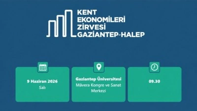 "AA Kent Ekonomileri Zirvesi" Gaziantep'te T&uuml;rkiye-Suriye iş d&uuml;nyasını bir araya geti