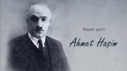 Akşam şairi: Ahmet Haşim